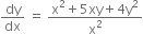 dy over dx space equals space fraction numerator straight x squared plus 5 xy plus 4 straight y squared over denominator straight x squared end fraction