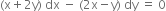 left parenthesis straight x plus 2 straight y right parenthesis space dx space minus space left parenthesis 2 straight x minus straight y right parenthesis space dy space equals space 0
