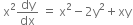 space straight x squared dy over dx space equals space straight x squared minus 2 straight y squared plus xy