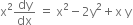 straight x squared dy over dx space equals space straight x squared minus 2 straight y squared plus straight x space straight y