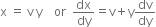 straight x space equals space straight v space straight y space space space space or space space dx over dy equals straight v plus straight y dv over dy