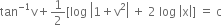 tan to the power of negative 1 end exponent straight v plus 1 half left square bracket log space open vertical bar 1 plus straight v squared close vertical bar space plus space 2 space log space open vertical bar straight x close vertical bar right square bracket space equals space straight c