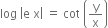 log space open vertical bar straight e space straight x close vertical bar space equals space cot space open parentheses straight y over straight x close parentheses