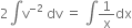 2 integral straight v to the power of negative 2 end exponent space dv space equals space integral 1 over straight x dx