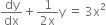 dy over dx plus fraction numerator 1 over denominator 2 straight x end fraction straight y space equals space 3 straight x squared