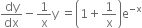 dy over dx minus 1 over straight x straight y space equals open parentheses 1 plus 1 over straight x close parentheses straight e to the power of negative straight x end exponent