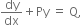 dy over dx plus Py space equals space straight Q comma