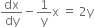 dx over dy minus 1 over straight y straight x space equals space 2 straight y