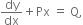 dy over dx plus Px space equals space straight Q comma
