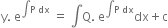 straight y. space straight e to the power of integral straight P space dx end exponent space equals space integral straight Q. space straight e to the power of integral straight P space dx end exponent dx plus straight c