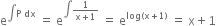 straight e to the power of integral straight P space dx end exponent space equals space straight e to the power of integral fraction numerator 1 over denominator straight x plus 1 end fraction end exponent space equals space straight e to the power of log left parenthesis straight x plus 1 right parenthesis end exponent space equals space straight x plus 1