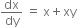 dx over dy space equals space straight x plus xy