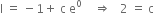 straight I space equals space minus 1 plus space straight c space straight e to the power of 0 space space space space rightwards double arrow space space space 2 space equals space straight c