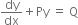 dy over dx plus Py space equals space straight Q