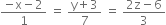 fraction numerator negative straight x minus 2 over denominator 1 end fraction space equals space fraction numerator straight y plus 3 over denominator 7 end fraction space equals space fraction numerator 2 straight z minus 6 over denominator 3 end fraction