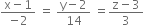 fraction numerator straight x minus 1 over denominator negative 2 end fraction space equals space fraction numerator straight y minus 2 over denominator 14 end fraction space equals fraction numerator straight z minus 3 over denominator 3 end fraction