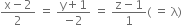 fraction numerator straight x minus 2 over denominator 2 end fraction space equals space fraction numerator straight y plus 1 over denominator negative 2 end fraction space equals space fraction numerator straight z minus 1 over denominator 1 end fraction left parenthesis space equals space straight lambda right parenthesis