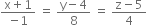 fraction numerator straight x plus 1 over denominator negative 1 end fraction space equals space fraction numerator straight y minus 4 over denominator 8 end fraction space equals space fraction numerator straight z minus 5 over denominator 4 end fraction