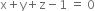 straight x plus straight y plus straight z minus 1 space equals space 0