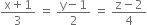 fraction numerator straight x plus 1 over denominator 3 end fraction space equals space fraction numerator straight y minus 1 over denominator 2 end fraction space equals space fraction numerator straight z minus 2 over denominator 4 end fraction