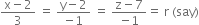 fraction numerator straight x minus 2 over denominator 3 end fraction space equals space fraction numerator straight y minus 2 over denominator negative 1 end fraction space equals space fraction numerator straight z minus 7 over denominator negative 1 end fraction equals space straight r space left parenthesis say right parenthesis