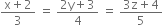 fraction numerator straight x plus 2 over denominator 3 end fraction space equals space fraction numerator 2 straight y plus 3 over denominator 4 end fraction space equals space fraction numerator 3 straight z plus 4 over denominator 5 end fraction