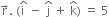straight r with rightwards arrow on top. space left parenthesis straight i with hat on top space minus space straight j with hat on top space plus space straight k with hat on top right parenthesis space equals space 5