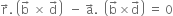 straight r with rightwards arrow on top. space open parentheses straight b with rightwards arrow on top space cross times space straight d with rightwards arrow on top close parentheses space space minus space straight a with rightwards arrow on top. space space open parentheses straight b with rightwards arrow on top cross times straight d with rightwards arrow on top close parentheses space equals space 0