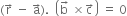 left parenthesis straight r with rightwards arrow on top space minus space straight a with rightwards arrow on top right parenthesis. space space open parentheses straight b with rightwards arrow on top space cross times straight c with rightwards arrow on top close parentheses space equals space 0