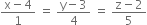 fraction numerator straight x minus 4 over denominator 1 end fraction space equals space fraction numerator straight y minus 3 over denominator 4 end fraction space equals space fraction numerator straight z minus 2 over denominator 5 end fraction