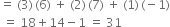 equals space left parenthesis 3 right parenthesis thin space left parenthesis 6 right parenthesis space plus space left parenthesis 2 right parenthesis thin space left parenthesis 7 right parenthesis space plus space left parenthesis 1 right parenthesis thin space left parenthesis negative 1 right parenthesis
space equals space 18 plus 14 minus 1 space equals space 31