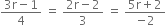 fraction numerator 3 straight r minus 1 over denominator 4 end fraction space equals space fraction numerator 2 straight r minus 2 over denominator 3 end fraction space equals space fraction numerator 5 straight r plus 2 over denominator negative 2 end fraction