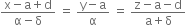 fraction numerator straight x minus straight a plus straight d over denominator straight alpha minus straight delta end fraction space equals space fraction numerator straight y minus straight a over denominator straight alpha end fraction space equals space fraction numerator straight z minus straight a minus straight d over denominator straight a plus straight delta end fraction