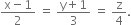 fraction numerator straight x minus 1 over denominator 2 end fraction space equals space fraction numerator straight y plus 1 over denominator 3 end fraction space equals space straight z over 4.