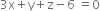 3 straight x plus straight y plus straight z minus 6 space equals 0