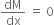 dM over dx space equals space 0