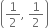 open parentheses 1 half comma space 1 half close parentheses