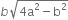 b square root of 4 straight a squared minus straight b squared end root