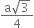 fraction numerator straight a square root of 3 over denominator 4 end fraction