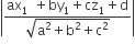 open vertical bar fraction numerator ax subscript 1 space plus by subscript 1 plus cz subscript 1 plus straight d over denominator square root of straight a squared plus straight b squared plus straight c squared end root end fraction close vertical bar