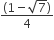fraction numerator left parenthesis 1 minus square root of 7 right parenthesis over denominator 4 end fraction