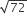 square root of 72