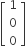 open square brackets table row 1 row 0 row 0 end table close square brackets