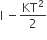 straight I space minus KT squared over 2