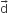 straight d with rightwards arrow on top