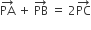 PA with rightwards arrow on top space plus space PB with rightwards arrow on top space equals space 2 PC with rightwards arrow on top