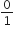0 over 1