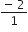 fraction numerator negative space 2 over denominator 1 end fraction