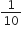1 over 10