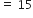 equals space 15
